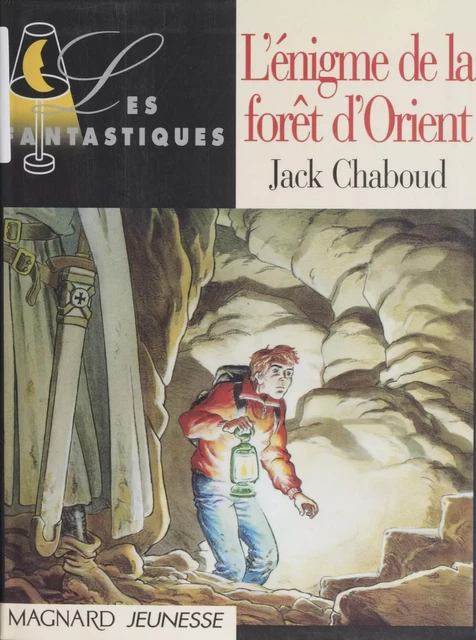 L'énigme de la forêt d'Orient - Jack Chaboud - Magnard (réédition numérique FeniXX)