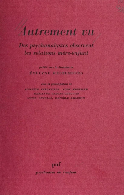 Autrement vu - Évelyne Kestemberg - Presses universitaires de France (réédition numérique FeniXX)