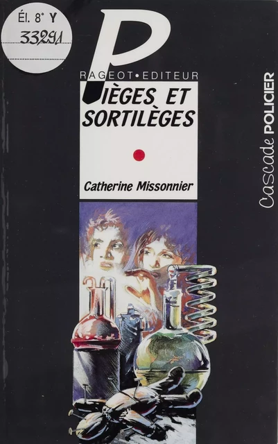 Pièges et Sortilèges - Catherine Missonnier - Rageot (réédition numérique FeniXX)