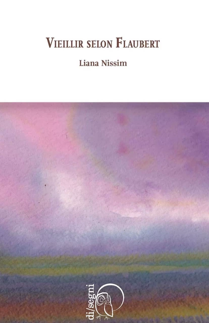 Vieillir selon Flaubert - Liana Nissim - Ledizioni