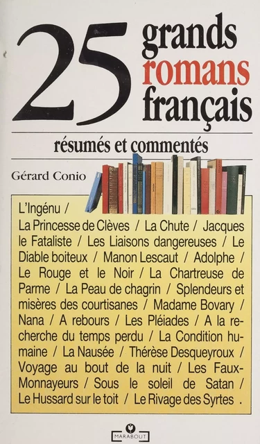 25 grands romans résumés et commentés - Gérard Conio - Marabout (réédition numérique FeniXX)