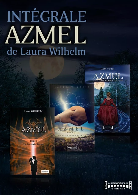 Azmel - L'intégrale - Laura Wilhelm - Sudarènes Editions