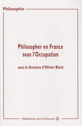 Philosopher en France sous l’Occupation