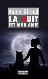 La Nuit est mon amie