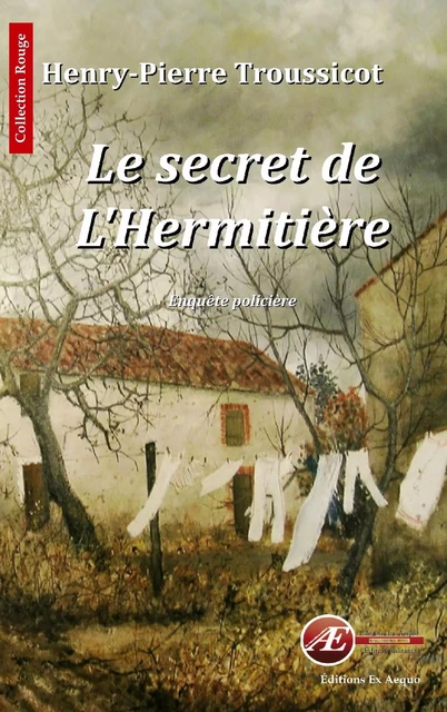 Le secret de l'Hermitière - Henry-Pierre Troussicot - Ex Aequo