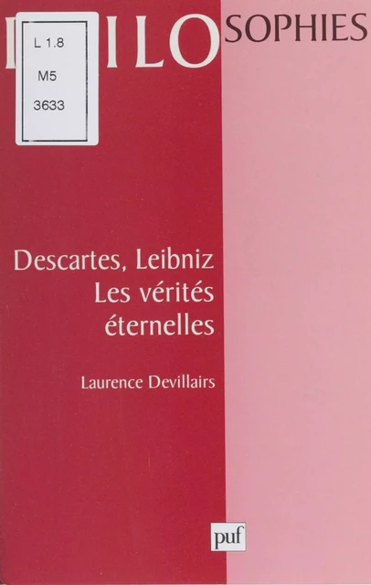 Descartes, Leibniz : les vérités éternelles - Laurence Devillairs - Presses universitaires de France (réédition numérique FeniXX)