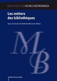 Les métiers des bibliothèques