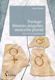 Partage : féminin singulier, masculin pluriel - Partie II