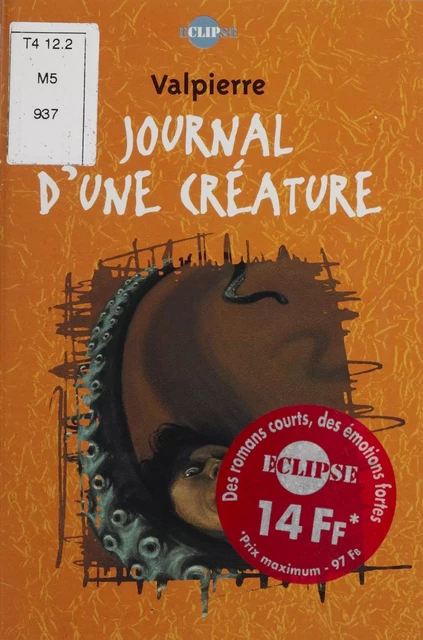 Journal d'une créature - Alexis Lemoine,  Valpierre - Hachette Jeunesse (réédition numérique FeniXX)