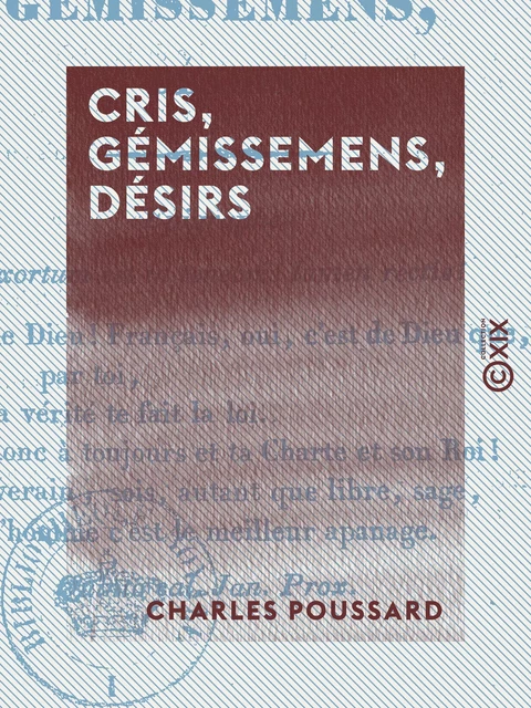 Cris, Gémissemens, Désirs - Charles Poussard - Collection XIX