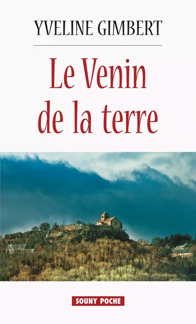 Le Venin de la terre - Yveline Gimbert - Lucien Souny