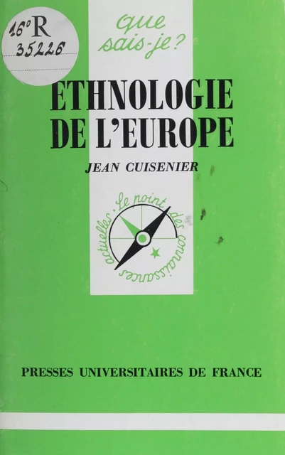 Ethnologie de l'Europe - Jean Cuisenier - Presses universitaires de France (réédition numérique FeniXX)