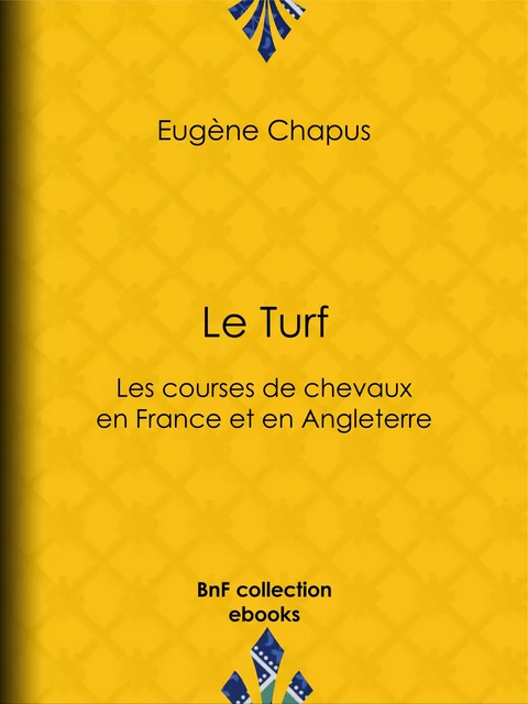 Le Turf - Eugène Chapus - BnF collection ebooks