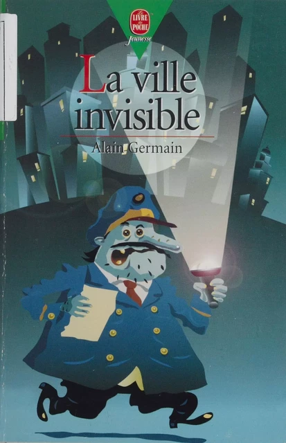 La Ville invisible - Alain Germain - Hachette Jeunesse (réédition numérique FeniXX)