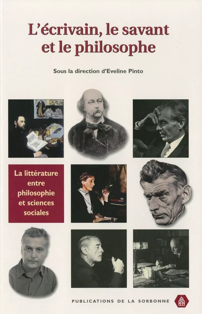 L'écrivain, le savant et le philosophe -  - Éditions de la Sorbonne