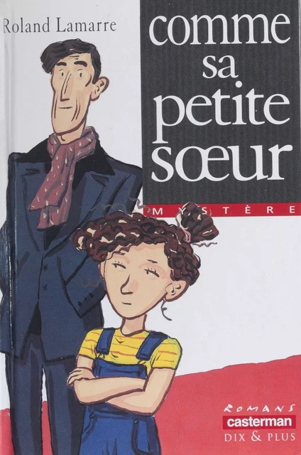 Comme sa petite sœur - Roland Lamarre - Casterman (réédition numérique FeniXX)