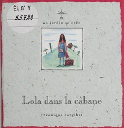 Lola dans la cabane