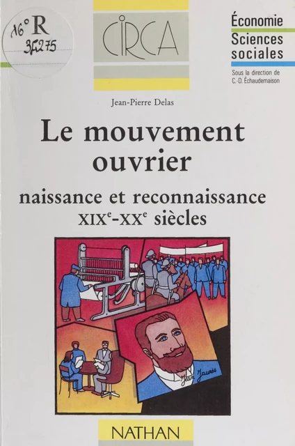 Le mouvement ouvrier - Jean-Pierre Delas - Nathan (réédition numérique FeniXX)