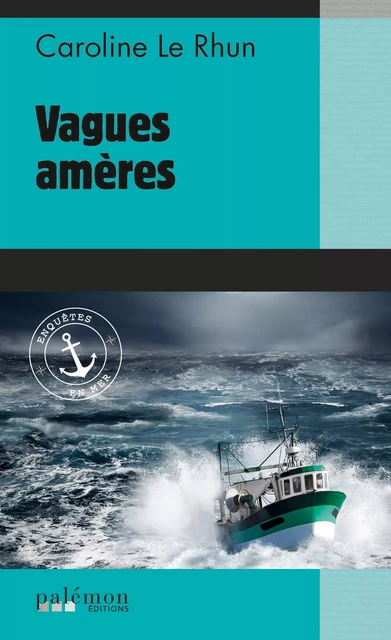 Vagues amères - Caroline Le Rhun - Palémon