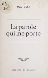 La parole qui me porte