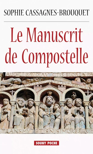 Le Manuscrit de Compostelle - Sophie Cassagnes-Brouquet - Lucien Souny