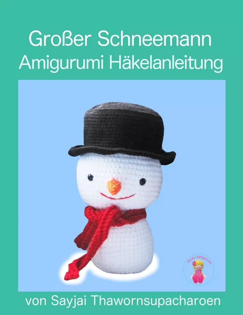 Großer Schneemann - Sayjai Thawornsupacharoen - K and J Publishing