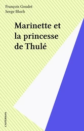 Marinette et la princesse de Thulé