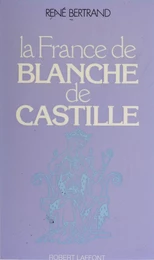 La France de Blanche de Castille