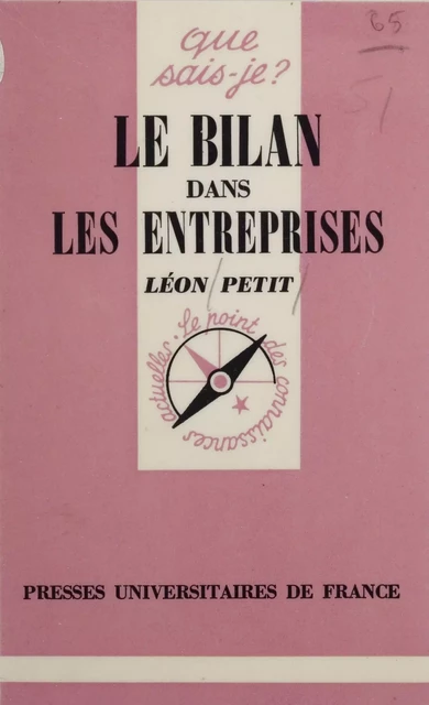 Le Bilan dans les entreprises - Léon Petit - Presses universitaires de France (réédition numérique FeniXX)