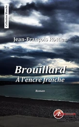 Brouillard à l'encre fraîche