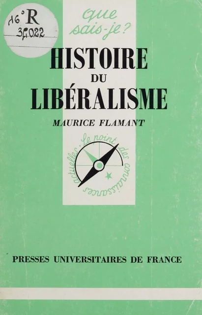 Histoire du libéralisme - Maurice Flamant - Presses universitaires de France (réédition numérique FeniXX)