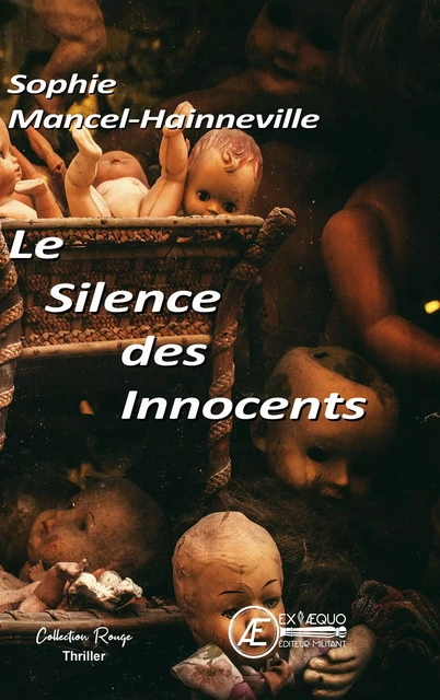 Le Silence des Innocents - Sophie Mancel-Hainneville - Ex Aequo