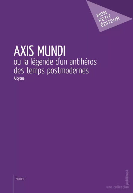 Axis Mundi -  Alcyone - Mon Petit Editeur