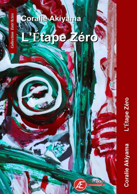 L'étape zéro - Coralie Akiyama - Ex Aequo