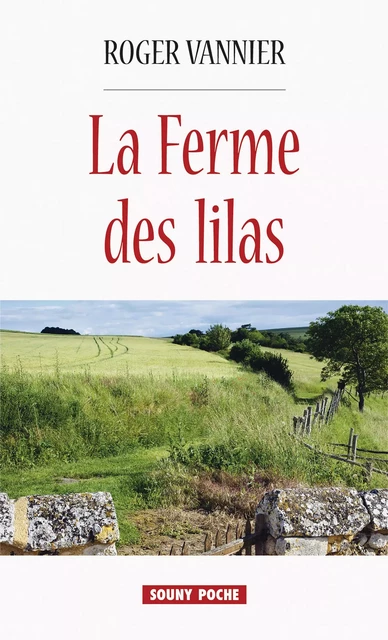 La Ferme des lilas - Roger Vannier - Lucien Souny