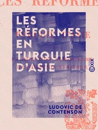 Les Réformes en Turquie d'Asie - La question arménienne - La question syrienne