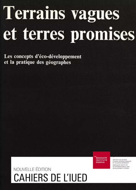 Terrains vagues et terres promises -  - Graduate Institute Publications