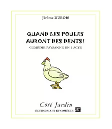 Quand les poules auront des dents