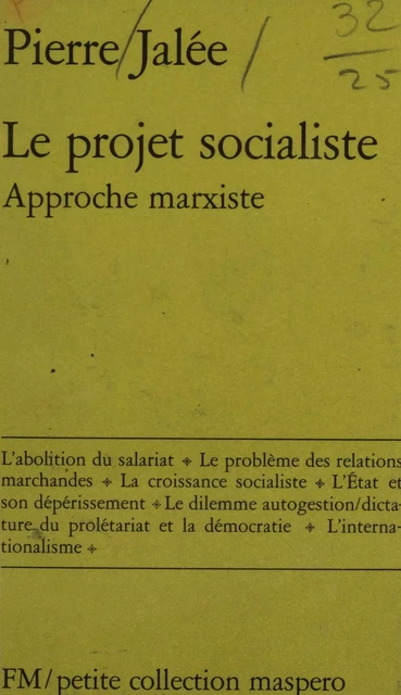 Le Projet socialiste - Pierre Jalée - La Découverte (réédition numérique FeniXX)