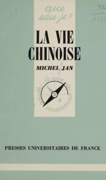 La Vie chinoise