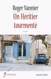 Un Héritier tourmenté