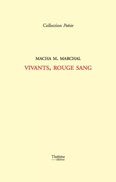 Vivants, rouge sang - Macha M Marchal - Champ social Editions