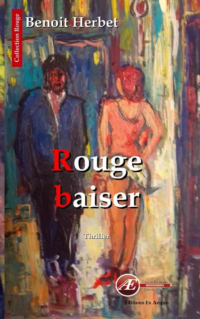 Rouge baiser - Benoit Herbet - Ex Aequo