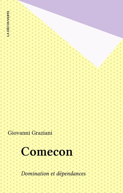 Comecon - Giovanni Graziani - La Découverte (réédition numérique FeniXX)