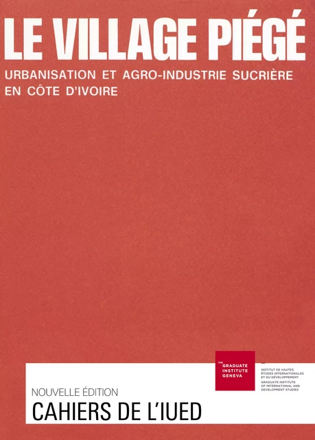 Le village piégé -  - Graduate Institute Publications