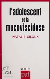 L'Adolescent et la mucoviscidose