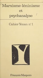 Marxisme-léninisme et psychanalyse (1)