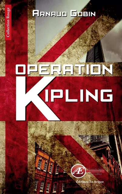 Opération Kipling - Arnaud Gobin - Ex Aequo