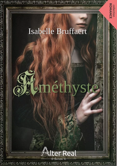 Améthyste - Isabelle Bruffaert - Éditions Alter Real