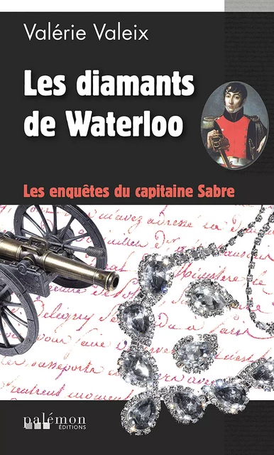 Les diamants de Waterloo - Valérie Valeix - Palémon